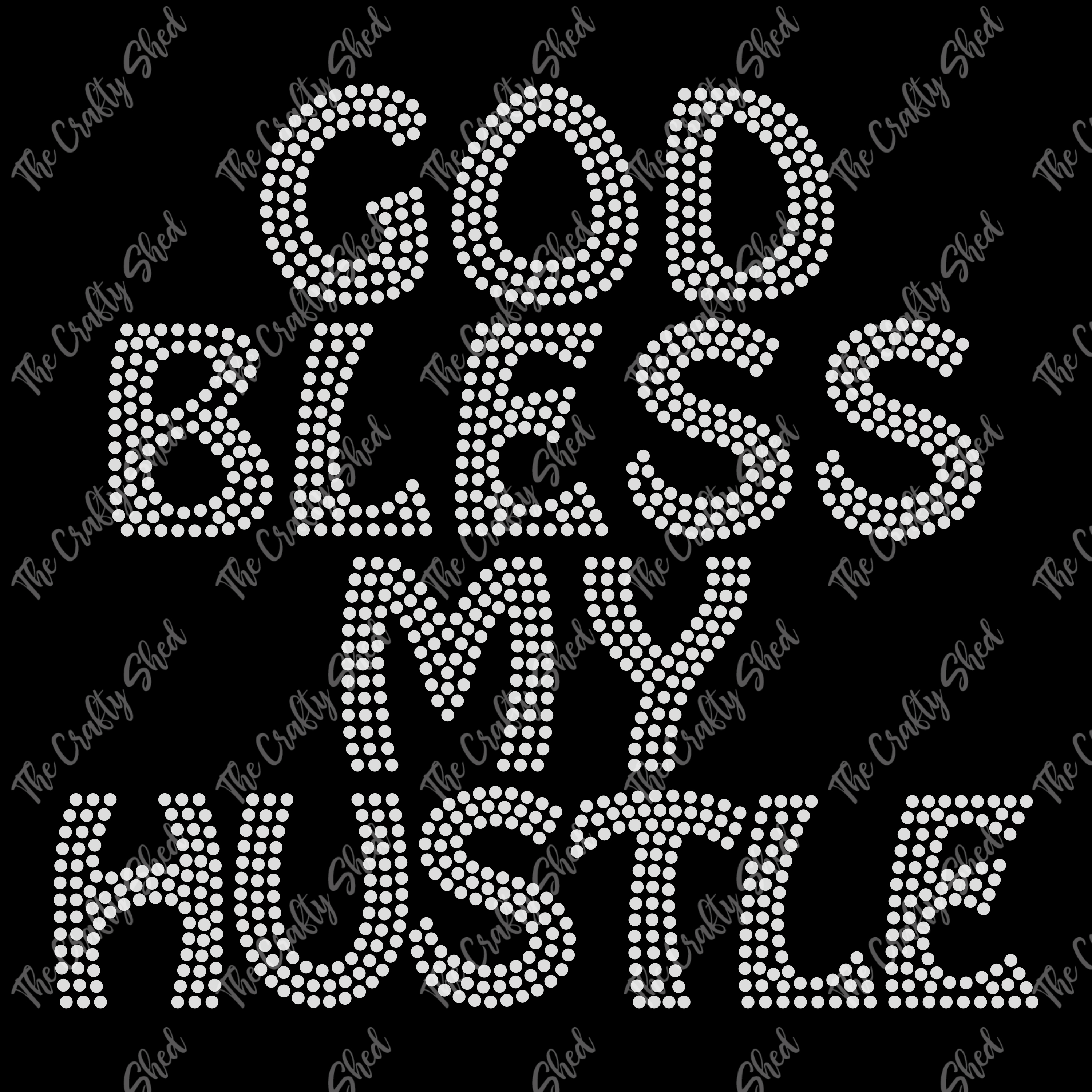 God Bless My Hustle Rhinestone Transfer