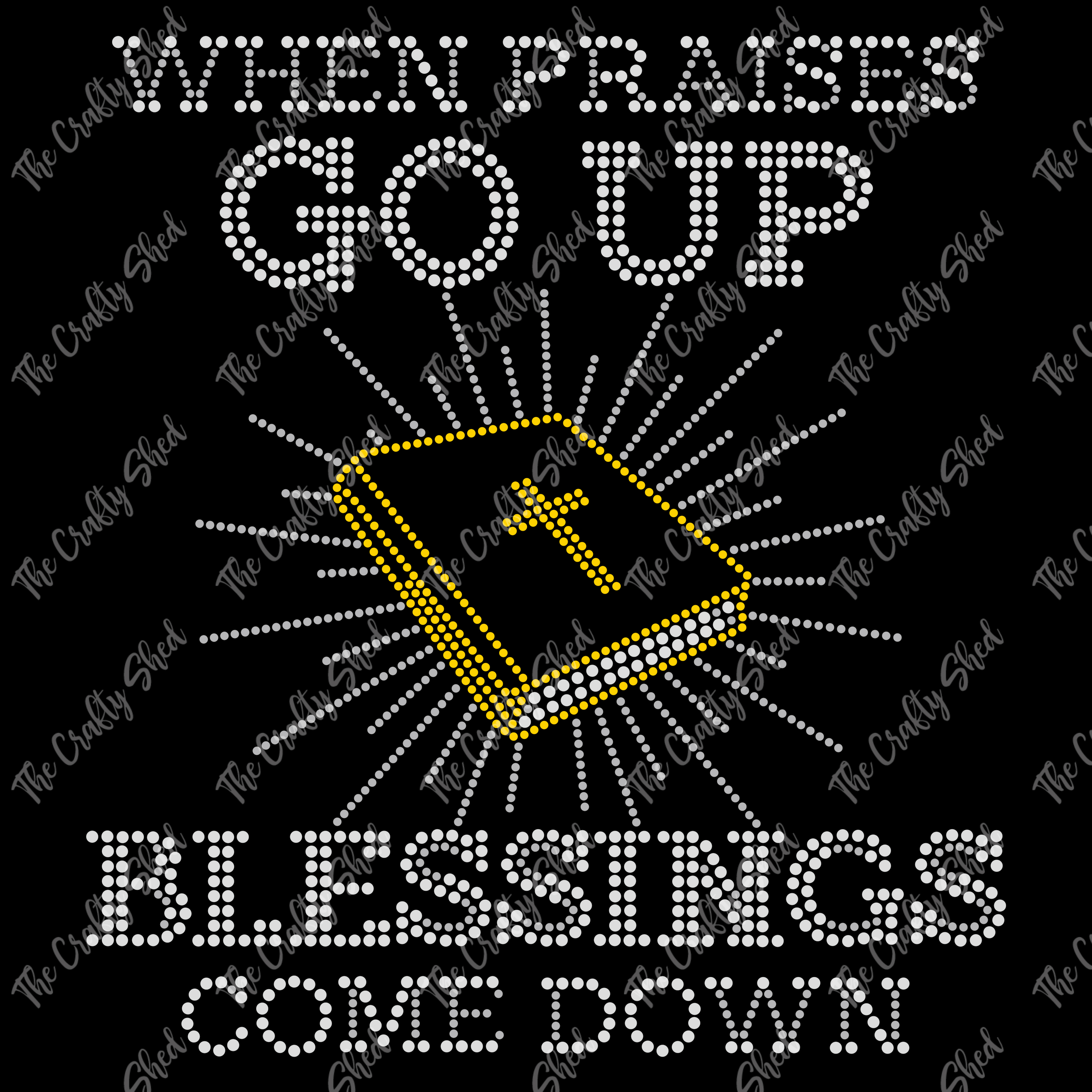 Praises Up Blessings Down Rhinestone Transfer