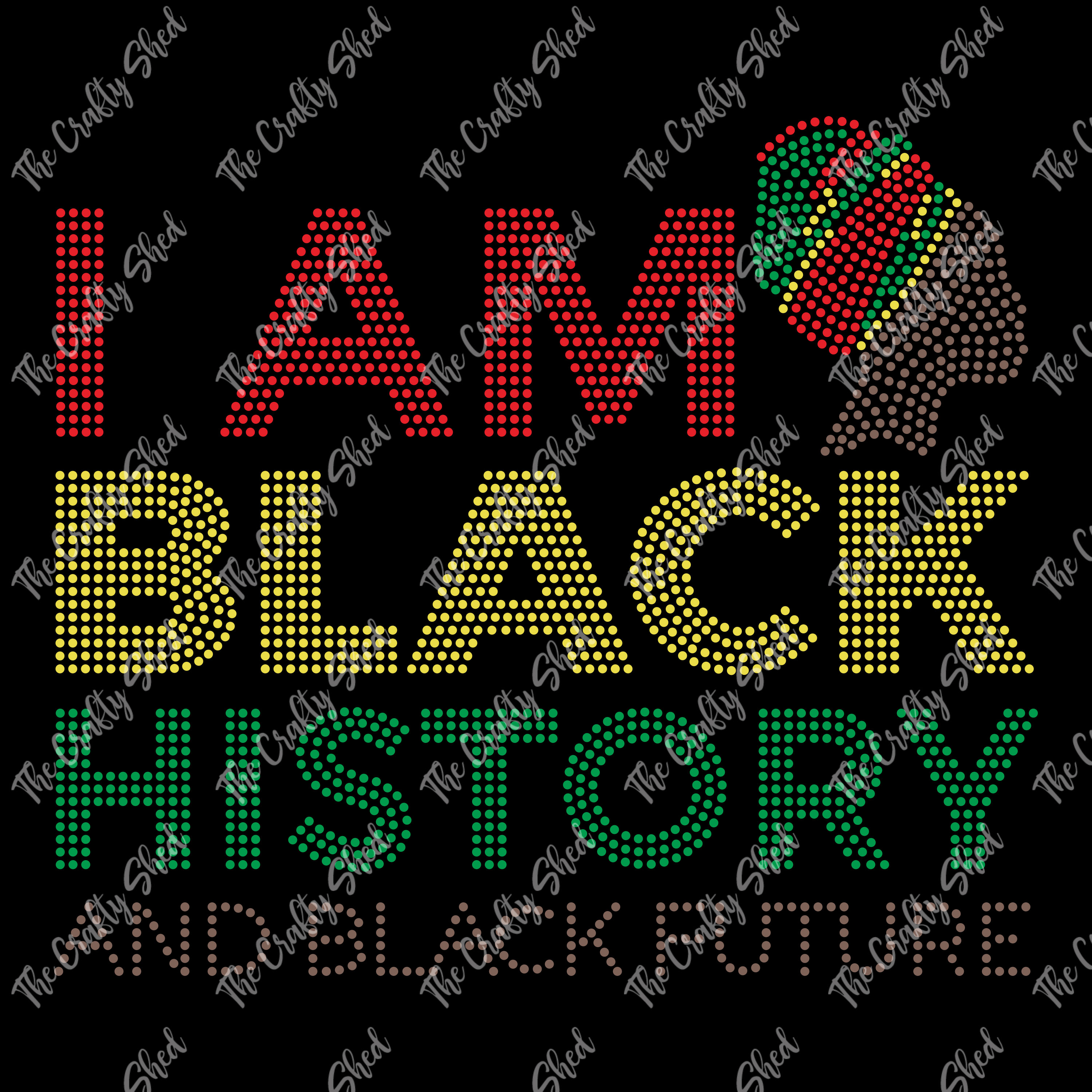 I Am Black History And Black Future Rhinestone Transfer